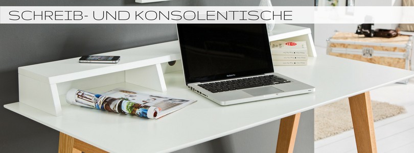Schreib- und Konsolentische:...